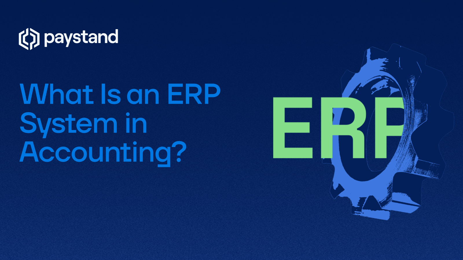 What Is an ERP System in Accounting?