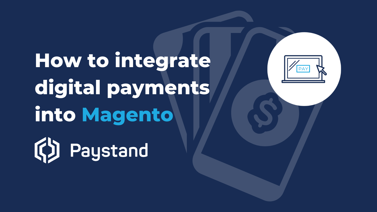 How to Integrate Digital Payments into Magneto