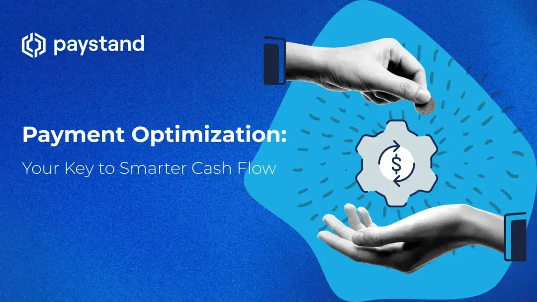 Payment Optimization: Your Key to Smarter Cash Flow