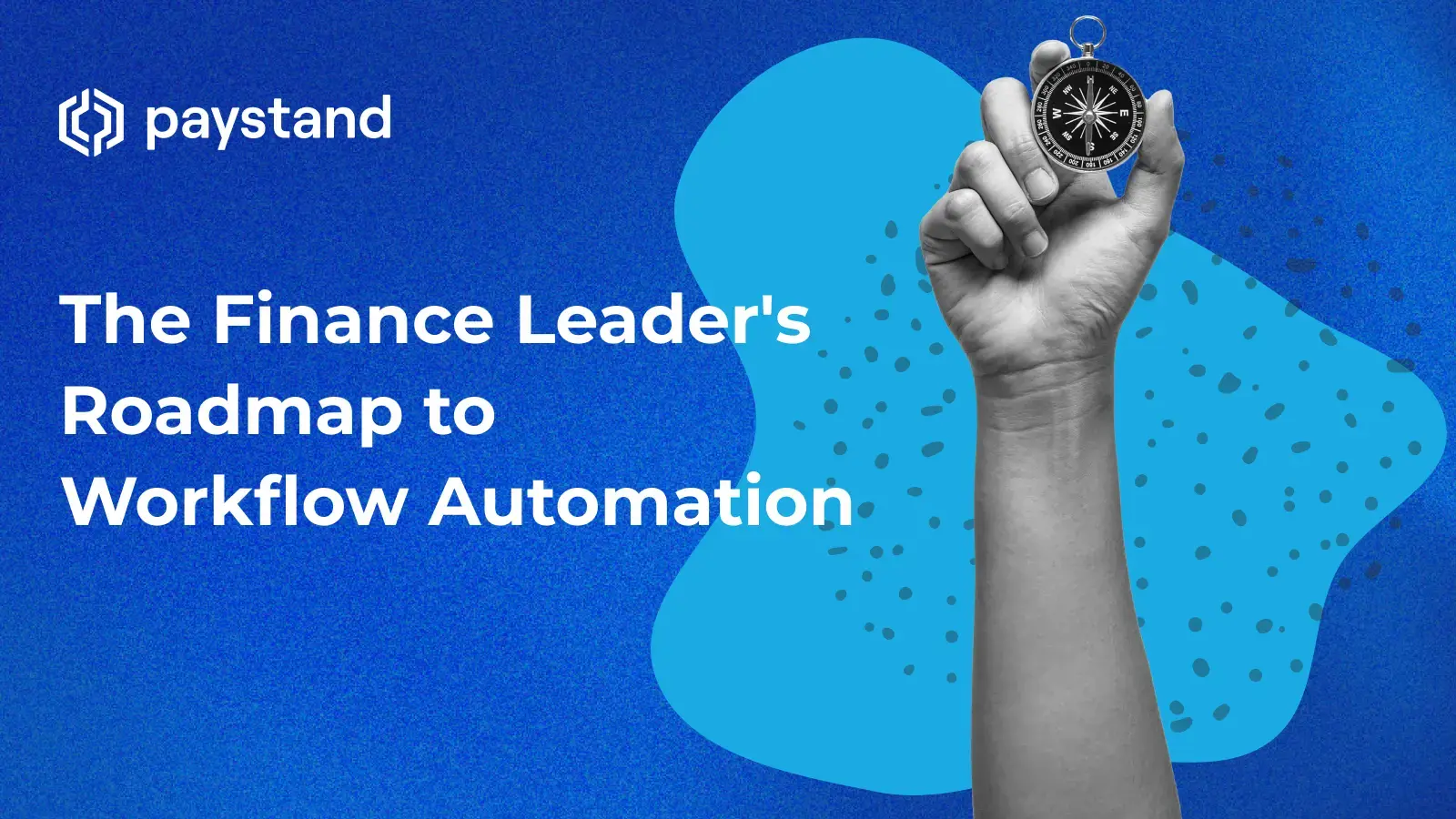 The Finance Leader's Roadmap to Workflow Automation